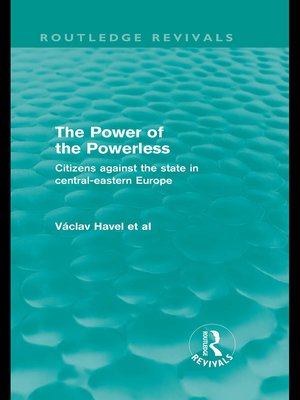 cover image of The Power of the Powerless (Routledge Revivals)